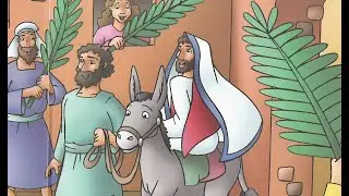 Jesus Enters Jerusalem on Palm Sunday Bible story for kids read aloud