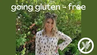 Going GLUTEN-FREE!