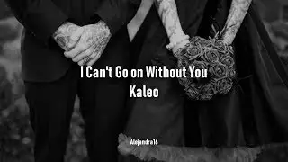 Kaleo - I Can't Go on Without You (Lyrics / Sub. Español)