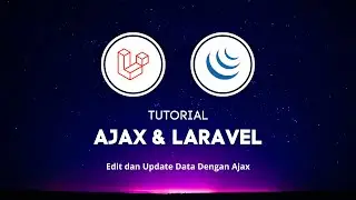 Tutorial Laravel CRUD Ajax #4 : Edit dan Update Data Dengan Ajax