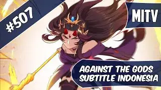 Against The God Chapter 507 Sub Indo (Bahasa Indonesia)