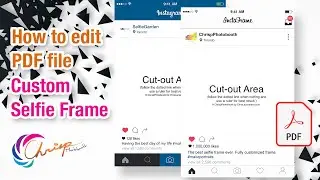 How to edit Custom PDF file | Instagram Selfie Frame