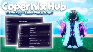 Sailor Piece Script (No Key) — Fast Auto Farm, Infinite Tower, Full Quest, Auto Dungeon and More!