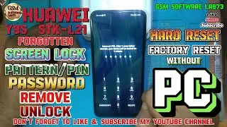 Huawei Y9s Hard Reset|Huawei STK-L21 Factory Reset|Y9s Pattern Unlock|without PC|GsmSoftWareLab73