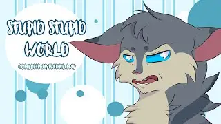 Stupid Stupid World [MAP] Jayfeather | Warrior Cats