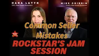 Real Estate Rockstars Jam Session: Common seller mistakes with Coach Mike Cribbin