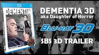 DEMENTIA 3D Blu-ray Trailer - 3D FULL SBS 4K