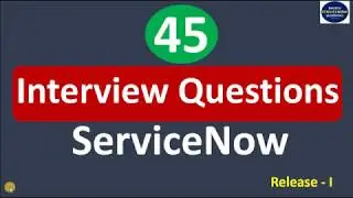 ServiceNow Interview Questions | ServiceNow Software Engineer Interview Questions