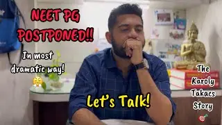 NEET PG POSTPONED!! 🤯🥺 What Next?? 🫨Let’s Talk 🫂 | The Karoly Takacs Story |NEET PG #neetpgpostponed