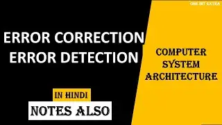 Error | Error detection and Error Correction - 8 marks | BCA  LOC | Parity Method |