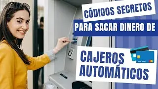 Códigos secretos para sacar dinero de cajeros automáticos: ¡Aprende cómo hacerlo!
