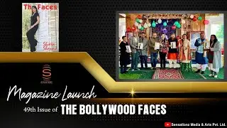 The Magazine Launch 49th Issue Of The Bollywood Faces ||  @SensationzMediaArtsPvtLtd  ​