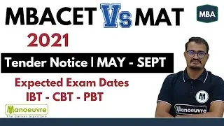 MBACET VS MAT 2021 - Last Chance for MBA | Tentative Exam Dates | IBT - CBT - PBT | Tender Notice