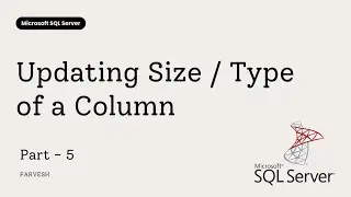 05 How to Change Column Size or Data Type in SQL Server | Step-by-Step Tutorial