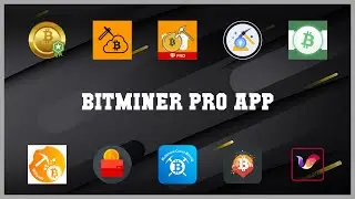 Top rated 10 Bitminer Pro App Android Apps