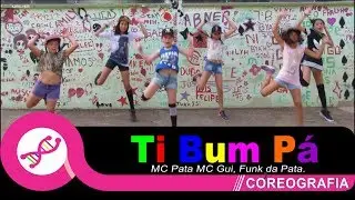 Ti Bum Pá - Mc pata e Mc Gui (Chiquititas) - Cia DNA.