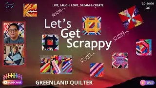 Let's Get Sew Scrappy! EP 30  @TreasureHeartCreations  #sewing #diy #doityourway #piecing #scrappy