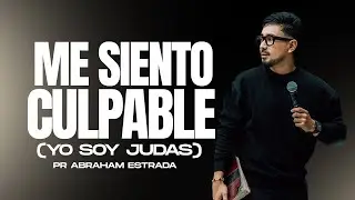 ME SIENTO CULPABLE - (Yo soy Judas) / Abraham Estrada
