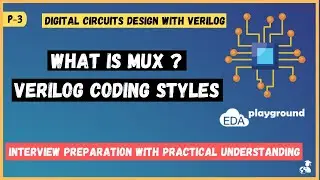 What is MUX? | Verilog Coding Styles | Digital Circuit Design