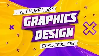 Graphic Design Episode 09 Bangla Tutorial | Graphic Design Full Course | গ্রাফিক্স ডিজাইন