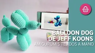 Descubre el proceso de creación de este Balloon Dog tejido a mano