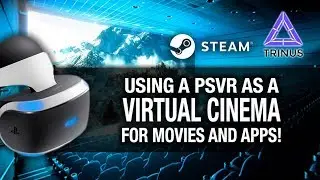 USING PSVR AS A VIRTUAL CINEMA FOR MOVIES AND APPS! // Playstation VR & Trinus PSVR