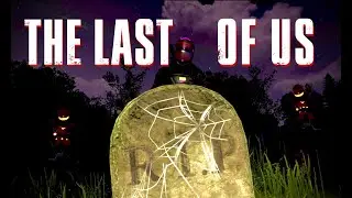 The Last Of Us - Rust Console