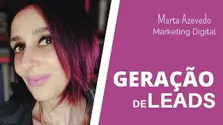 Leads Tutorial - como obter Leads para o meu negócio