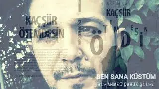 BEN SANA KÜSTÜM Eser:Ahmet Çabuk  Yorum:Zafer Yıldırım 