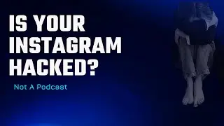 Instagram Hacked | How to recover hacked Instagram | Not A Podcast | @sumi_s.castle | Real Story