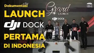 Dokumentasi Launch DJI Dock Pertama di Indonesia | Sistem Penerbangan Drone Otomatis