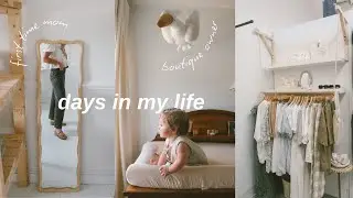DAYS IN MY LIFE: first time mom & boutique owner