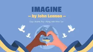 Imagine by John Lennon- Easy Ukulele Play-Along