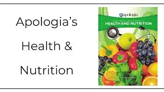 Review: Apologia's High School Health & Nutrition