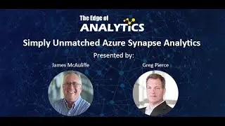 Edge of Analytics (Highlight) - Simply Unmatched Azure Synapse Analytics