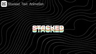 Motion graphics tutorial • Stacked Text Animation CapCut | CapCut Text Animation