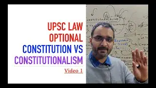 Constitution and Constitutionalism | Lecture 1 | UPSC law optional |
