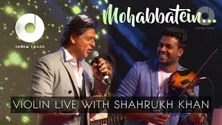 HUMKO HUMISE CHURA LO | MOHABBATEIN | VIOLIN COVER | SHAHRUKH KHAN IN DUBAI | DREAM TRACK BAND