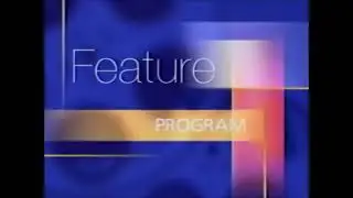Feature Program (2002-2004)