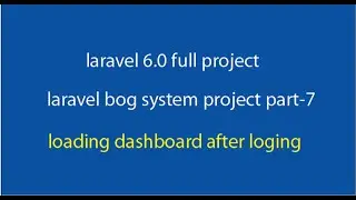 laravel 6 0 blog system full project part 7