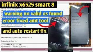 infinix x6525 smart 8 warning no valid os found error ad uto restart fix 100% solution