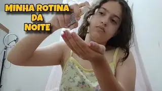 MY NIGHT ROUTINE!!!