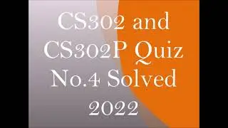 CS302 Quiz No.4 Spring 2022 Solved by Nadeem Iqbal (100% correct)