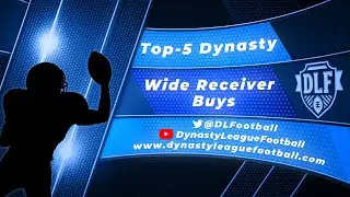Top-5 Wide Receiver BUYS in 2020 DYNASTY Fantasy Football