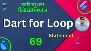 Dart for Loop Complete Guideline  | Dart Tutorial for Flutter in Bangla