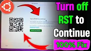 Fix “Turn Off RST to Continue Windows” Error Before Installing Ubuntu