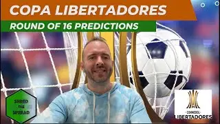 Copa Libertadores Predictions, Picks and Parlays | Round of 16 Leg 2