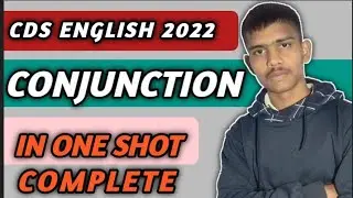 CONJUNCTION IN ONE SHOT| CDS ENGLISH 2022| THOROUGHLY COVERED|HAPPY'BIRTHDAY GIFT 🎉🎉|AASHU RAGHAV