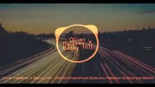 Oliver Heldens X Becky Hill  -  Gecko [Overdrive]  (Susumu Melbourne Bounce Remix)