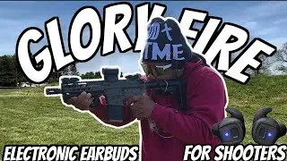 GLORYFIRE EARBUDS FOR SHOOTING | TheGunGuy